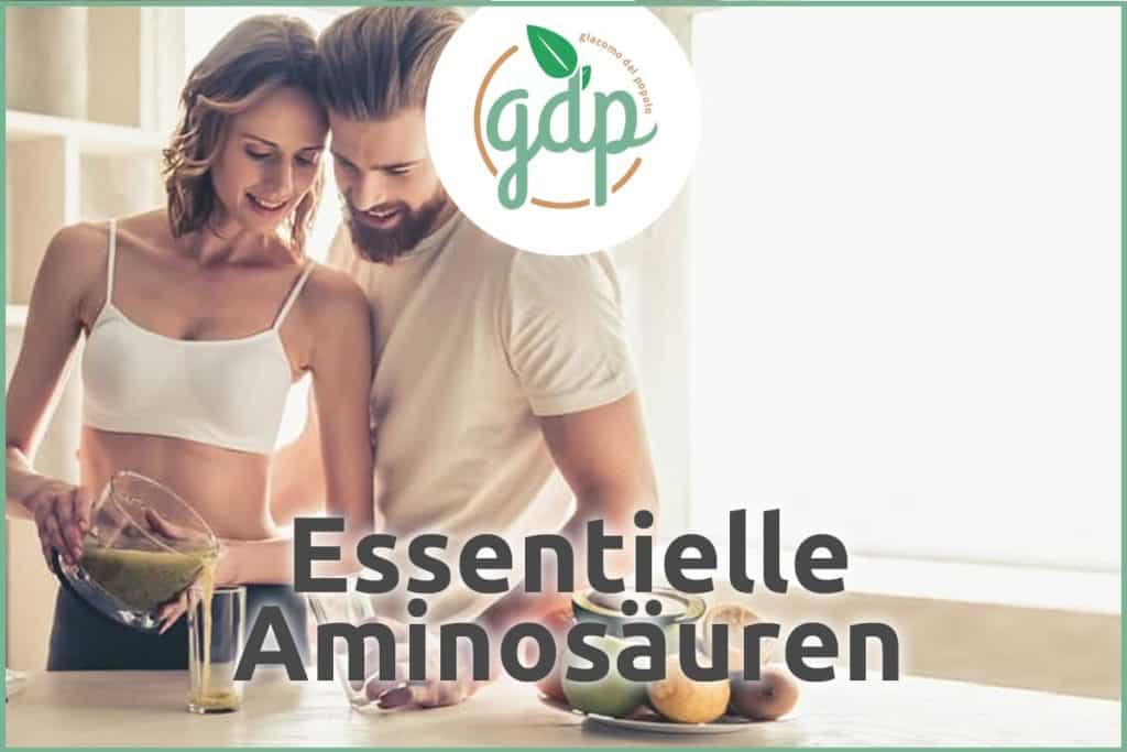 essentielle aminosäuren