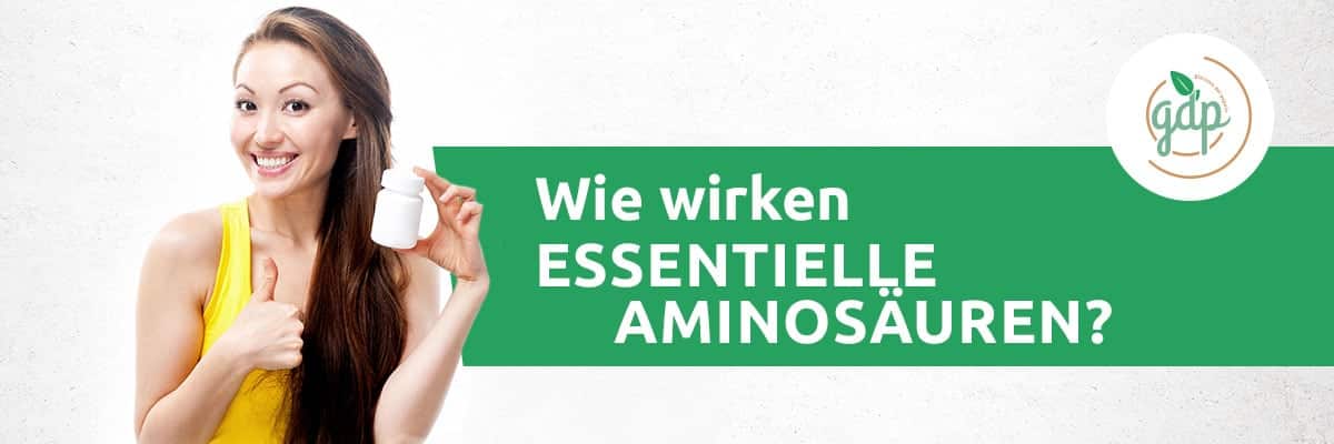 ESSENTIELLE AMINOSÄUREN