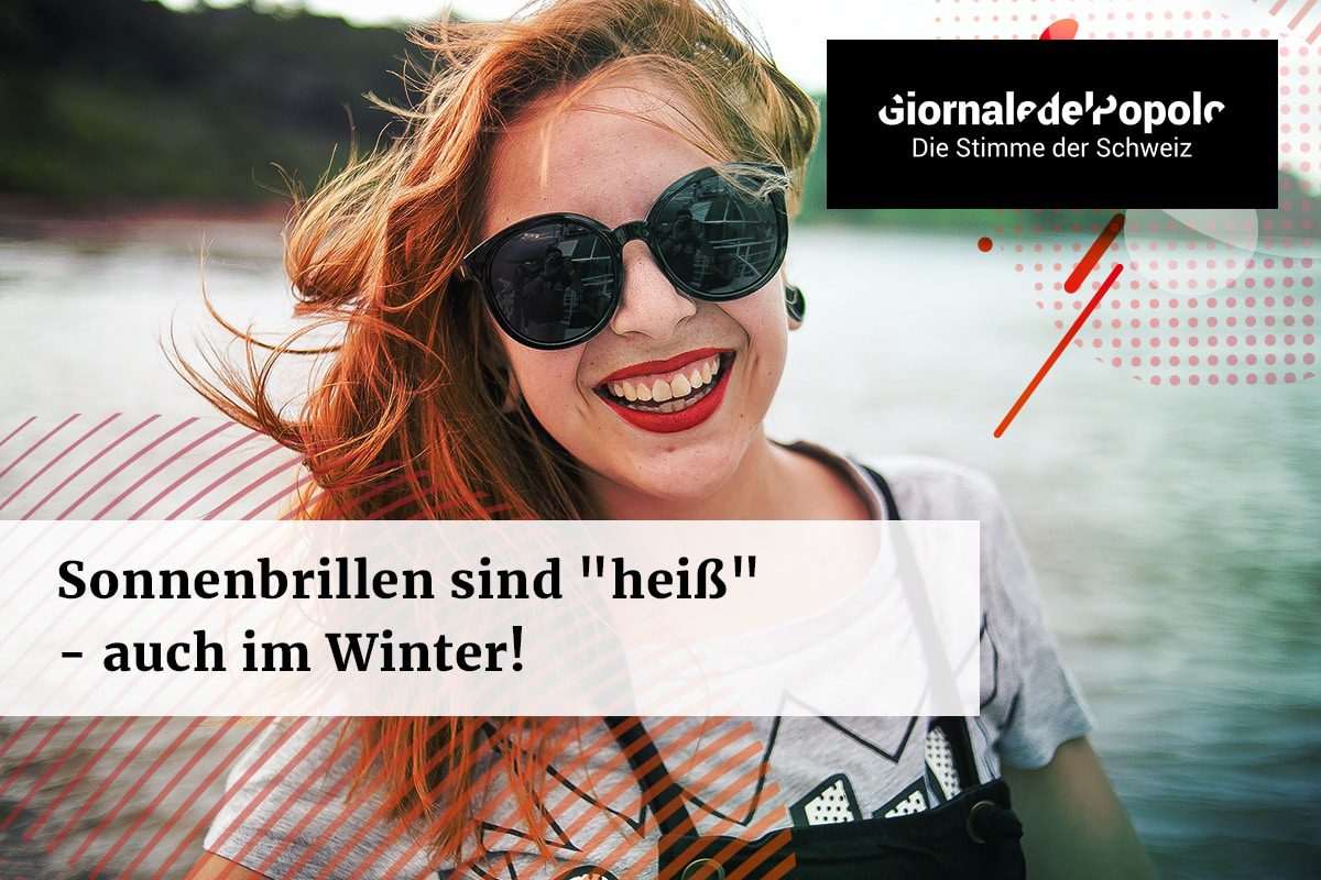 Sonnenbrillen sind heiss auch im Winter