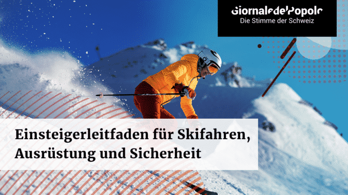Einsteigerleitfaden für Skifahren Ausrüstung und Sicherheit