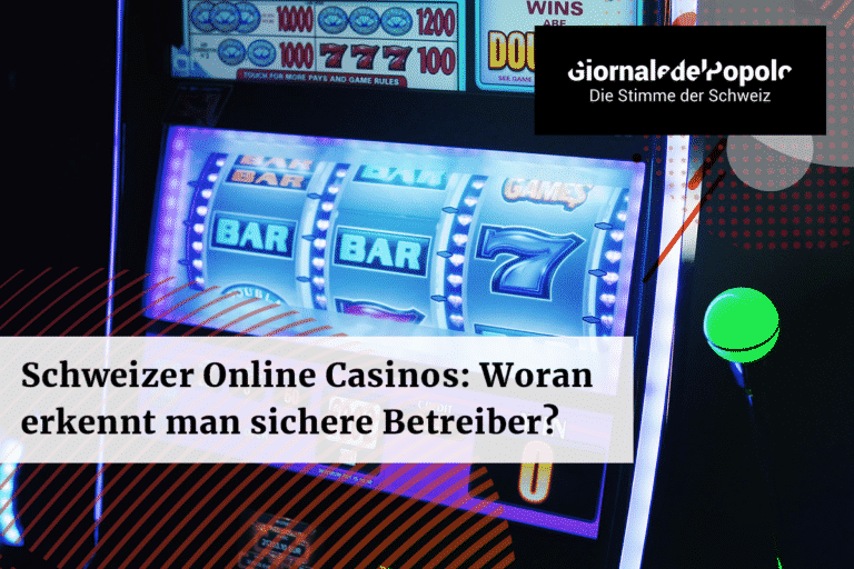 Immer mehr Schweizer Online Casinos Woran erkennt man einen sicheren Betreiber