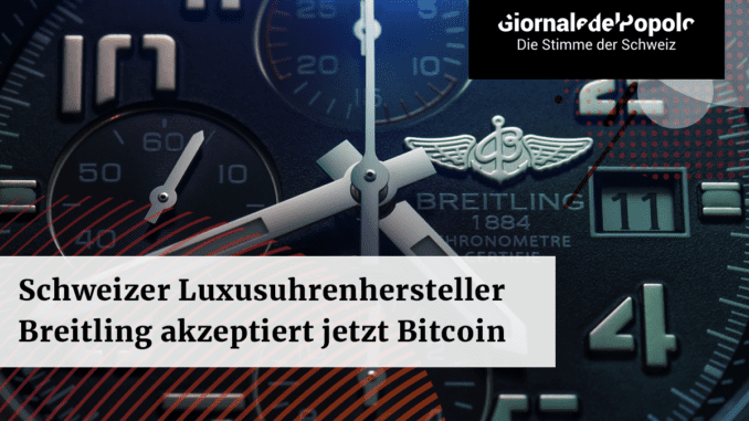 Schweizer Luxusuhrenhersteller Breitling akzeptiert jetzt Bitcoin